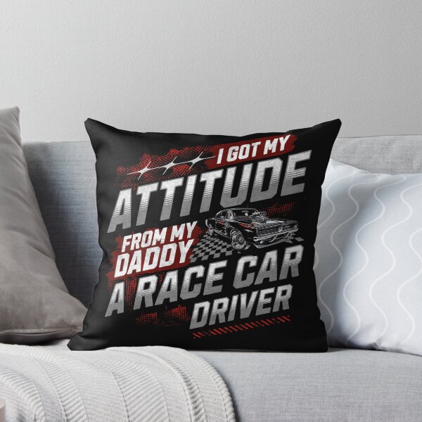 Item preview, I Got My Attitude From My Daddy A Race Car Driver Funny Sarcastic Dad Car Racing Racer designed and sold by CarantinedChaos.