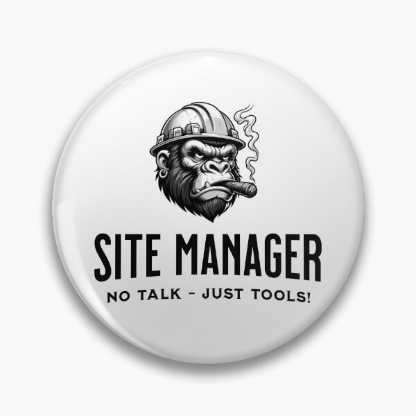 Item preview, Site Manager | No Talk - Just Tools! designed and sold by shirt-planet.