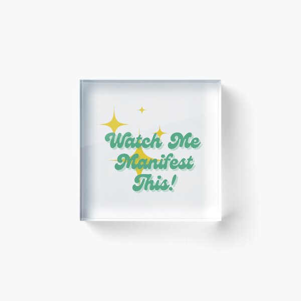 Item preview, Watch Me Manifest This!  designed and sold by LUV963.