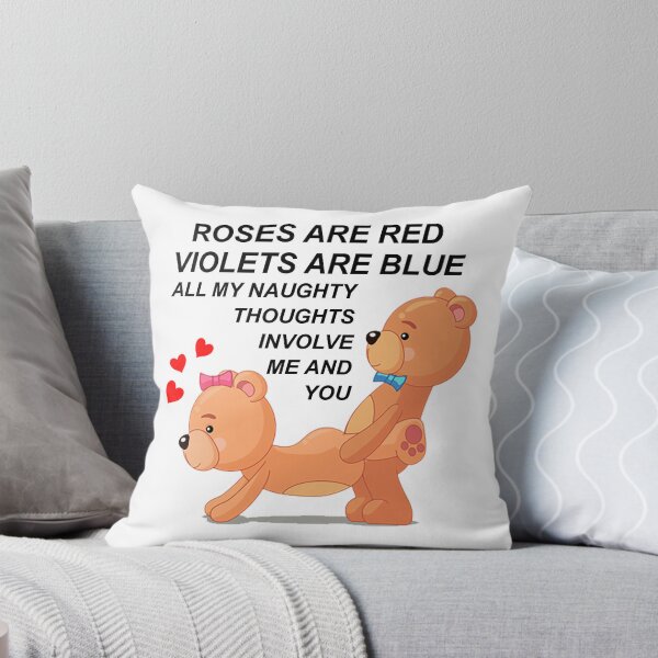 Item preview, Rose are Red Violets are Blue All My Naughty Thoughts Involve Me and You Love Bear designed and sold by SipFusion.