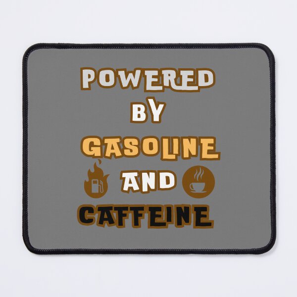 Item preview, Powered by Gasoline and Caffeine designed and sold by Vivid Art Zone.