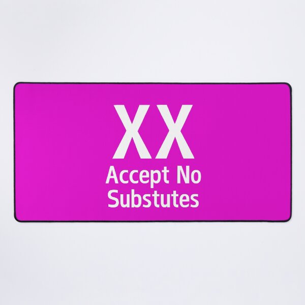 Item preview, XX Accept No Substitutes designed and sold by SyTcreations.