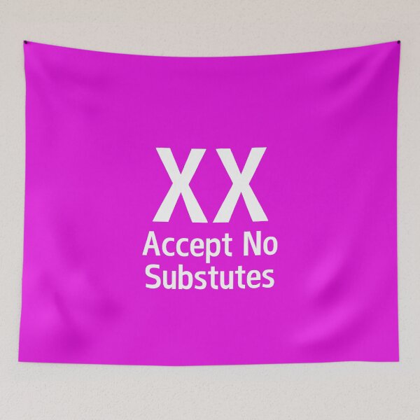 Item preview, XX Accept No Substitutes designed and sold by SyTcreations.
