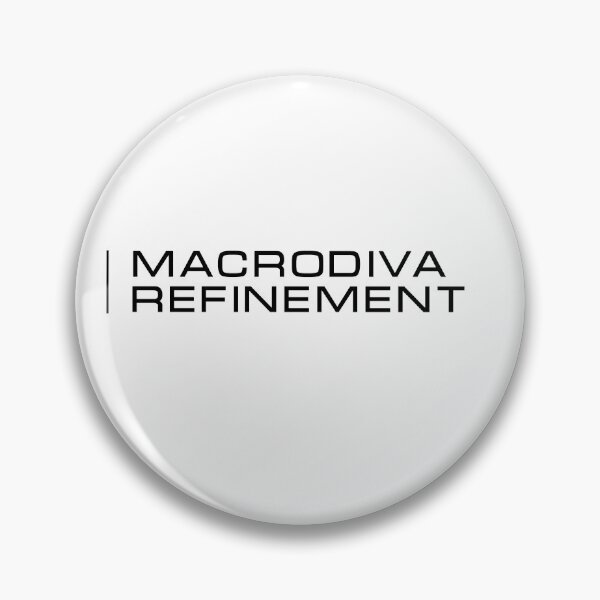 Item preview, MACRODIVA REFINEMENT  designed and sold by FanOfTingz.