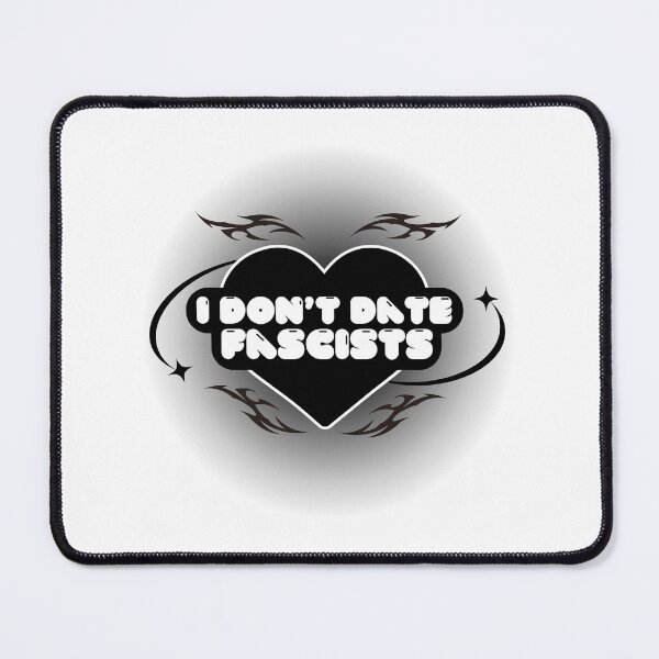 Item preview, I Don't Date Fascists Y2K designed and sold by brianarells.