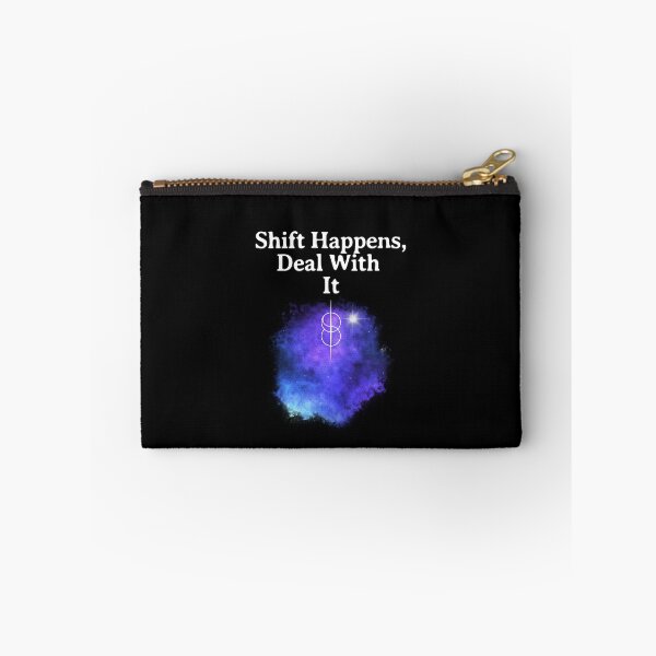 Item preview, Shift Happens Deal With It - Reality Shift designed and sold by SpartanDStore.