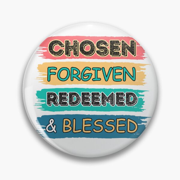Item preview, Chosen Forgiven Redeemed & Blessed designed and sold by HinsonCreations.