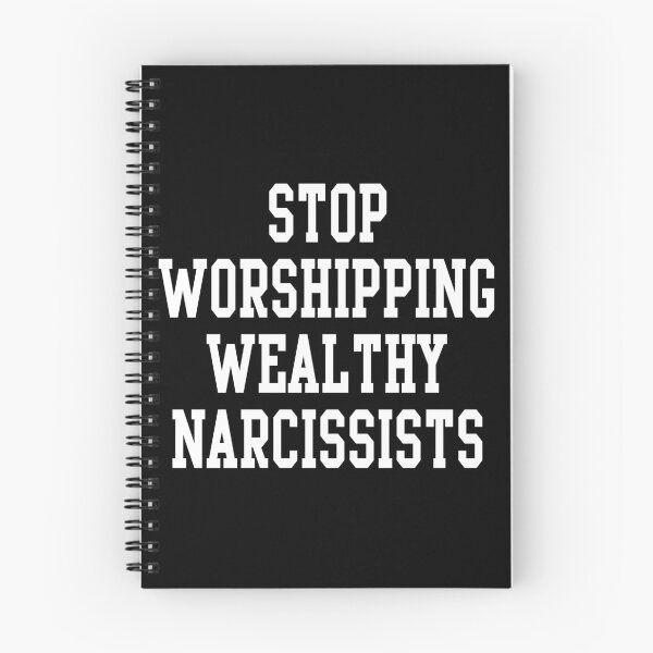 Item preview, STOP WORSHIPPING WEALTHY NARCISSISTS designed and sold by acquiesce13.
