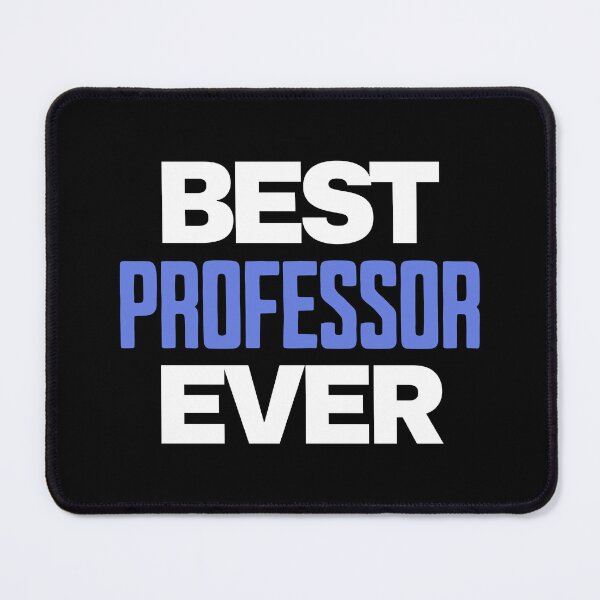 Item preview, Best Professor Ever | Favorite Professor | Professor Appreciation | Best Faculty Ever | Best College Professor designed and sold by jadedscientist.