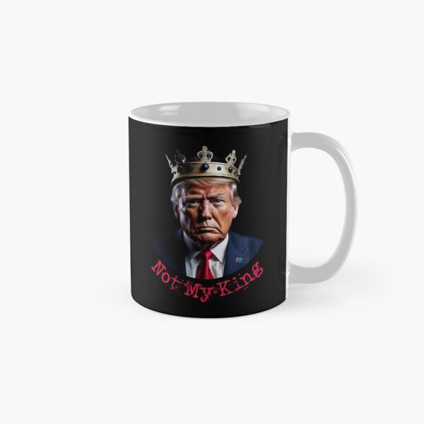 Item preview, Not My King Trump designed and sold by iamdisruptive.