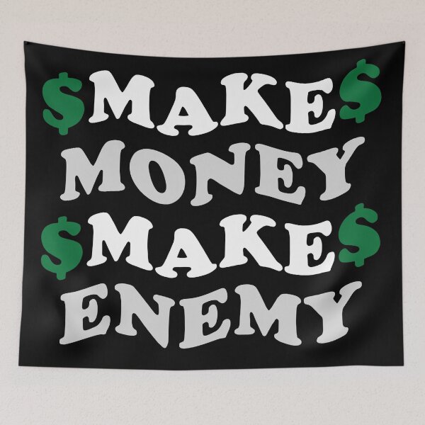 Item preview, Make Money Make Enemy designed and sold by Flexteeshirt.