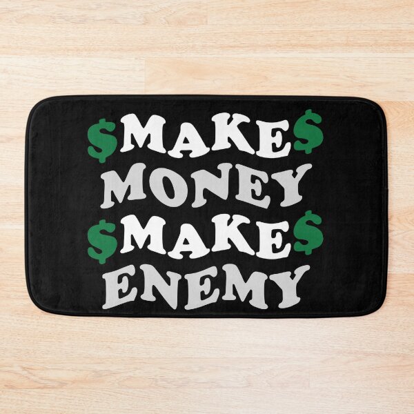 Item preview, Make Money Make Enemy designed and sold by Flexteeshirt.