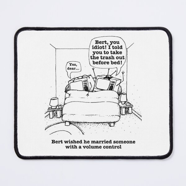 Item preview, Bert! Take the trash out! designed and sold by Quahx.