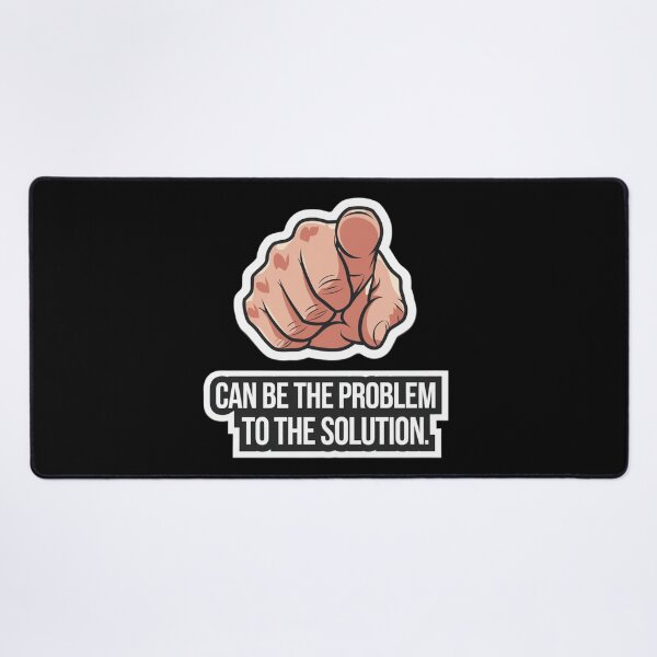 Item preview, You can be the problem to the solution  designed and sold by Roxburylane.