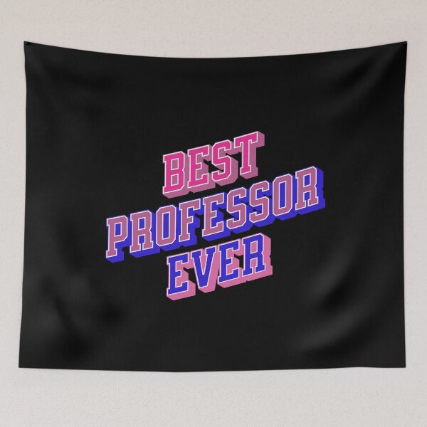 Item preview, Best Professor Ever | Professor Appreciation | Best Faculty Ever | Best College Professor| Favorite Professor designed and sold by jadedscientist.