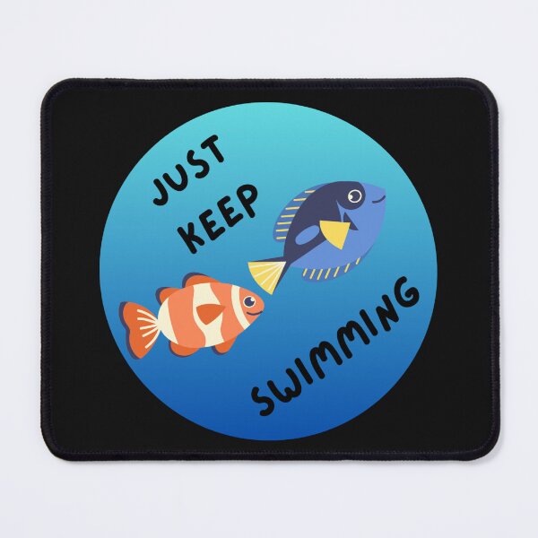 Item preview, Just Keep Swimming designed and sold by karakreatesherself.