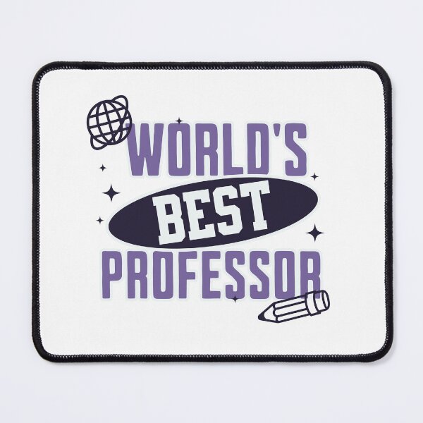 Item preview, World's Best Professor | Best Professor Ever | Professor Appreciation | Best Faculty Ever | Favorite Professor | Best College Professor designed and sold by jadedscientist.