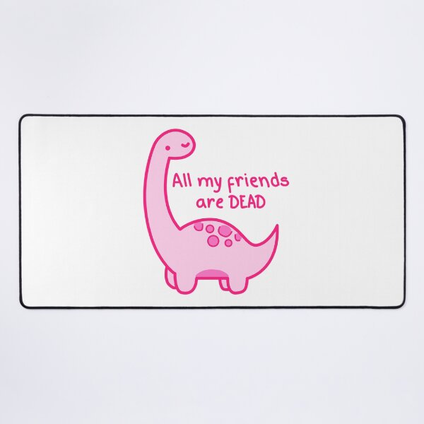 Item preview, Copy of Dinosaur, All my friends are dead v2.3 designed and sold by Renlexd.
