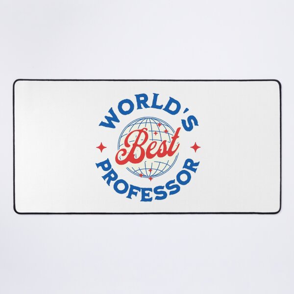Item preview, World's Best Professor | Professor Appreciation | Best Professor Ever | Best Faculty Ever | Favorite Professor | Best College Professor designed and sold by jadedscientist.
