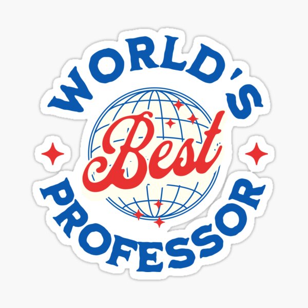 Item preview, World's Best Professor | Professor Appreciation | Best Professor Ever | Best Faculty Ever | Favorite Professor | Best College Professor designed and sold by jadedscientist.