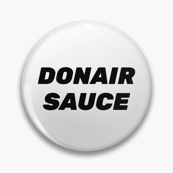 Item preview, DONAIR SAUCE designed and sold by RepYourLook.