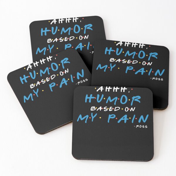 Item preview, Ahhh, humor based on my pain. -Ross, FRIENDS designed and sold by Sticker Up.