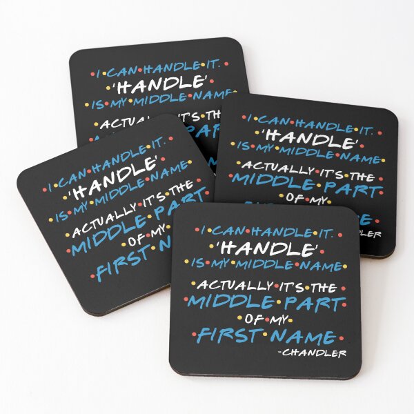 Item preview, I Can Handle It. ‘Handle’ Is My Middle Name. Actually It’s The Middle Part Of My First Name -Chandler, FRIENDS designed and sold by Sticker Up.