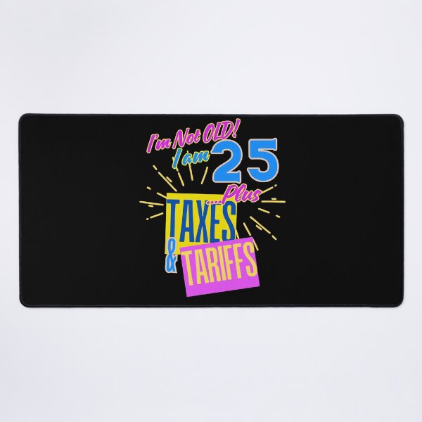 Item preview, Milestone Birthday Tariffs Trump Funny designed and sold by Life Is Beautiful.