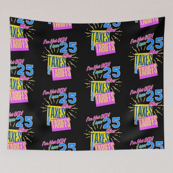 Item preview, Milestone Birthday Tariffs Trump Funny designed and sold by Life Is Beautiful.