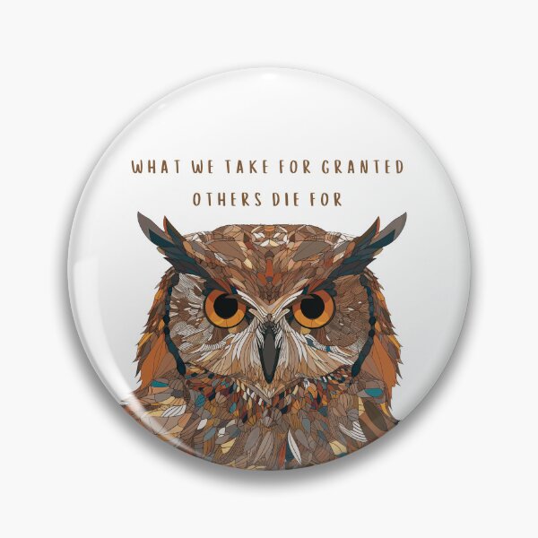 Item preview, What we take for granted others die for designed and sold by FlacoTheOwl.