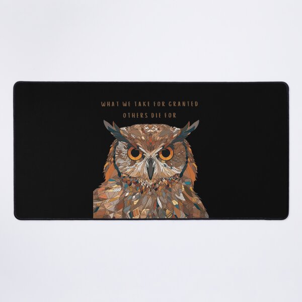 Item preview, What we take for granted others die for designed and sold by FlacoTheOwl.