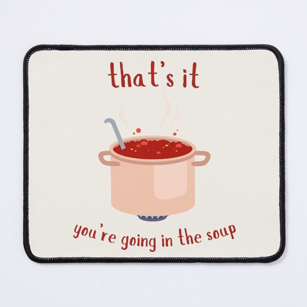 Item preview, Get in the Soup designed and sold by dobiegerl.