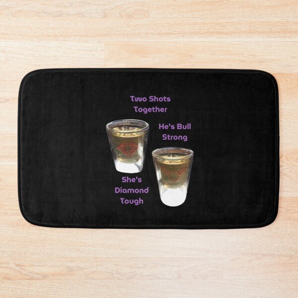 Item preview, Two Shots Together: Diamond Tough. Bull Strong. designed and sold by jglobal360.