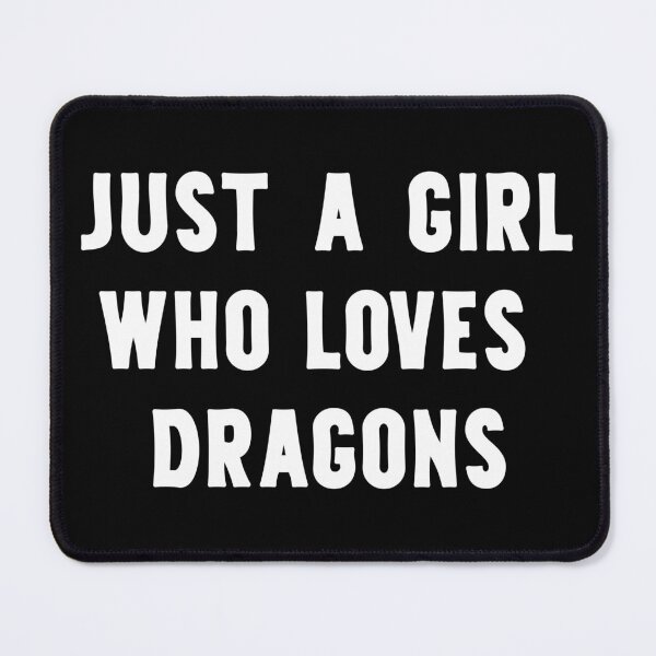 Item preview, Just A Girl Who Loves Dragons Funny Dragon Lover designed and sold by RareBunny.