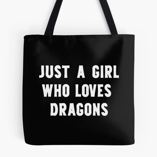 Item preview, Just A Girl Who Loves Dragons Funny Dragon Lover designed and sold by RareBunny.