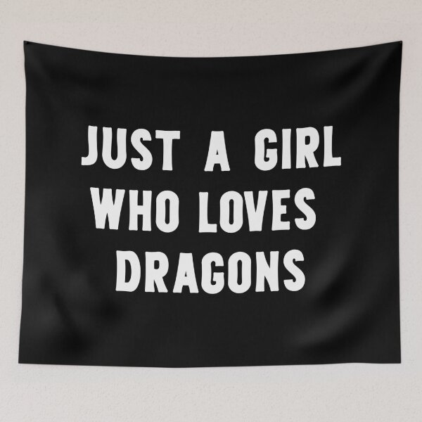 Item preview, Just A Girl Who Loves Dragons Funny Dragon Lover designed and sold by RareBunny.