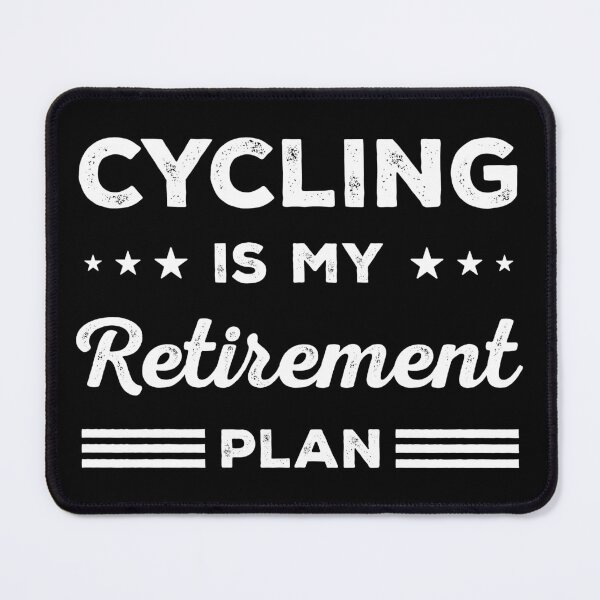 Item preview, Cycling Is My Retirement Plan Funny Cycling Lover designed and sold by RareBunny.