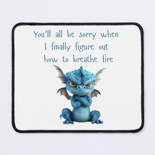 Item preview, Dragon Breathing Fire Sarcastic Snarky Funny designed and sold by kalyssa44.