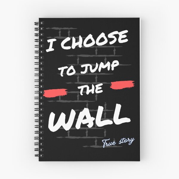 Item preview, I Choose to Jump the Wall - Motivational Mindset Quote designed and sold by ipot.