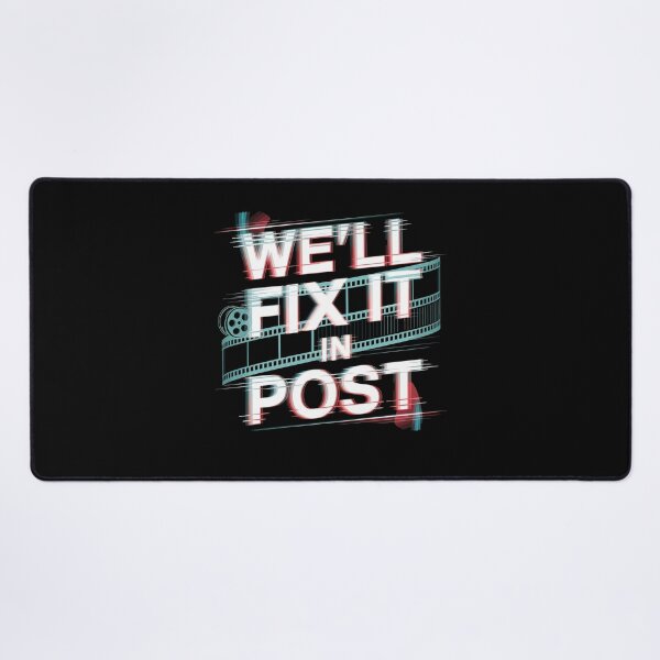 Item preview, We'll Fix It in Post – Film Editor, Film Producer, Cinematographer designed and sold by tmerchtrends.