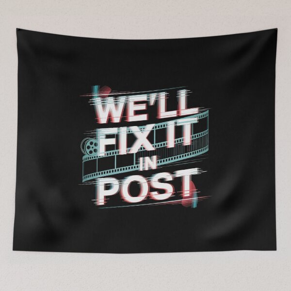Item preview, We'll Fix It in Post – Film Editor, Film Producer, Cinematographer designed and sold by tmerchtrends.