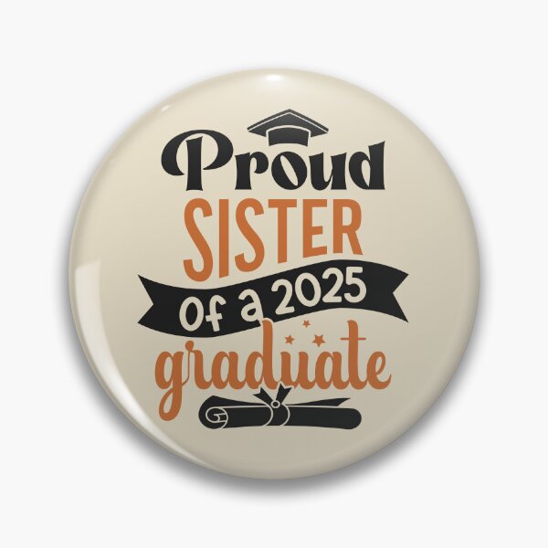 Item preview, Proud Sister Of A 2025 Graduate Family Member Graduation designed and sold by eclecTEEq.