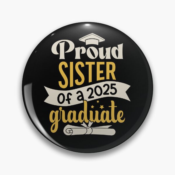 Item preview, Graduation 2025 Proud Sister Of A Graduate Family Celebration designed and sold by eclecTEEq.
