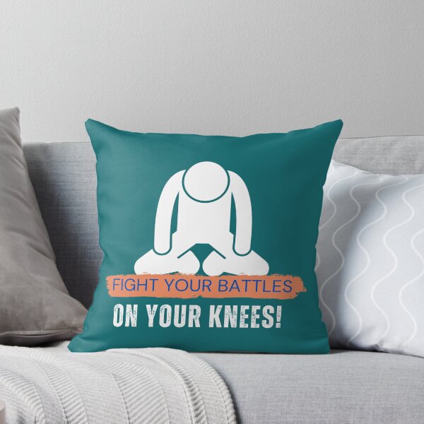Item preview, FIGHT YOUR BATTLES ON YOUR KNEES designed and sold by mench64.