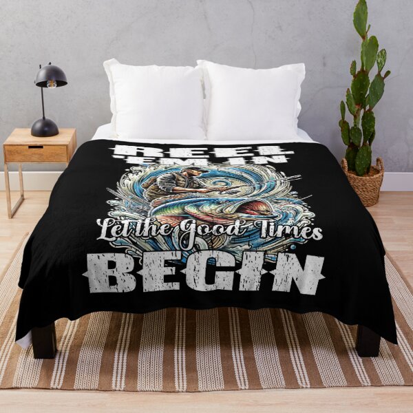 Item preview, REEL 'EM IN LET THE GOOD TIMES BEGIN fishing lover fisherman fisher woman outdoors designed and sold by Jt41.