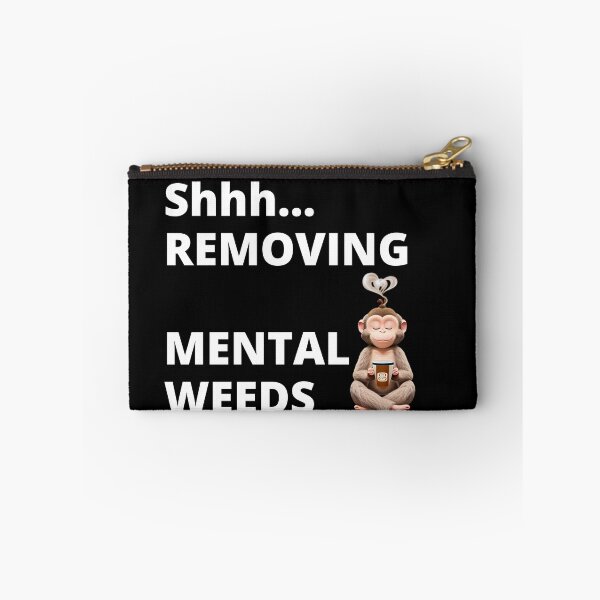 Item preview, Shh… Removing Mental Weed - Mindfulness & Mental Clarity designed and sold by ipot.