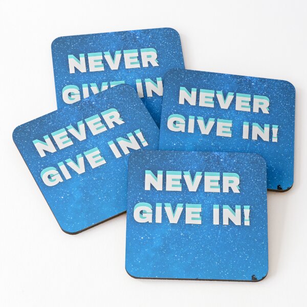 Item preview, NEVER GIVE IN! designed and sold by GrindWardrobe.