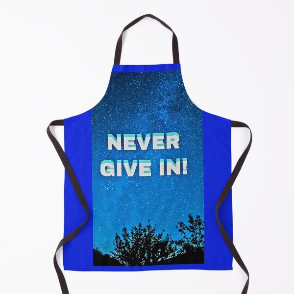 Item preview, NEVER GIVE IN! designed and sold by GrindWardrobe.