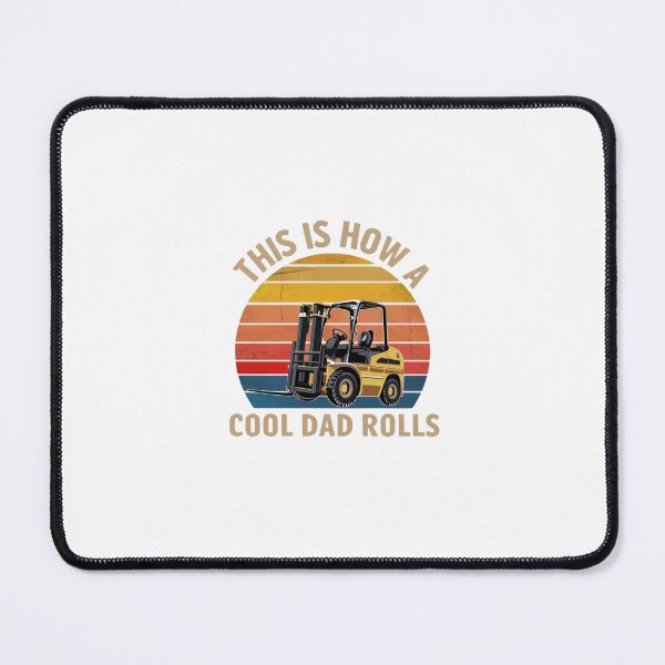 Item preview, "This Is How a Cool Dad Rolls" Forklift Operator Shirt – Funny Forklift Meme & Certified Driver Apparel designed and sold by Colorful-Garden.