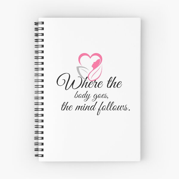 Item preview,  Where the Body Goes, the Mind Follows – Move with Purpose! designed and sold by ingolekiran.